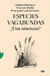 ESPECIES VAGABUNDAS