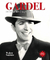 GARDEL . EN IMAGENES - IN PICTURES