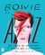 BOWIE DE LA A A LA Z . LA VIDA DE UN ICONO