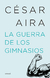 GUERRA DE LOS GIMNASIOS LA (NE)