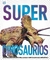 SUPER DINOSAURIOS