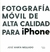 FOTOGRAFIA MOVIL DE ALTA CALIDAD PARA IPHONE