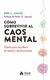 COMO SOBREVIVIR AL CAOS MENTAL