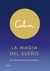 CALM. LA MAGIA DEL SUENO