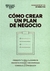 COMO CREAR UN PLAN DE NEGOCIO