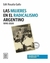 LAS MUJERES EN EL RADICALISMO ARGENTINO 1890-2020