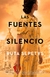 LAS FUENTES DEL SILENCIO - comprar online