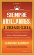 SIEMPRE BRILLANTES A VECES DIFICILES