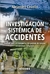 INVESTIGACION SISTEMICA DE ACCIDENTES