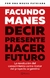 DECIR PRESENTE. HACER FUTURO.- EDICION 2023