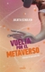 VUELTA AL METAVERSO