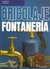 BRICOLAJE - FONTANERIA