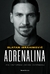 ADRENALINA. MIS HISTORIAS JAMAS CONTADAS