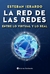 LA RED DE LAS REDES . ENTRE LO VIRTUAL Y LO REAL