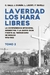 LA VERDAD LOS HARA LIBRES II