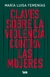 CLAVES SOBRE LA VIOLENCIA CONTRA LAS MUJERES