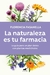 LA NATURALEZA ES TU FARMACIA