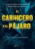 EL CARNICERO Y EL PAJARO - comprar online