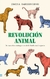 REVOLUCION ANIMAL : DE MASCOTAS A INTEGRANTES DE LA FAMILIA MULTIESPECIE