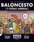 BALONCESTO (Y OTRAS HIERBAS) NUEVA EDICION AMPLIADA