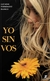 YO SIN VOS