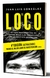 LOCO. NUEVA EDICION EL