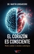 EL CORAZON ES CONSCIENTE