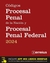 CODIGO PENAL Y PROCESAL PENAL NACION + PROCESAL PENAL FEDERAL - 2024 - UNIVERSITARIO