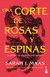 CORTE DE ROSAS Y ESPINAS (SPANISH EDITION) UNA