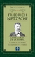 FRIEDRICH NIETZSCHE - VOLUMEN III - OBRAS MAESTRAS