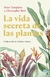 LA VIDA SECRETA DE LAS PLANTAS - comprar online