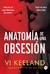 ANATOMIA DE UNA OBSESION