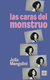 LAS CARAS DEL MONSTRUO