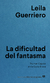 LA DIFICULTAD DEL FANTASMA