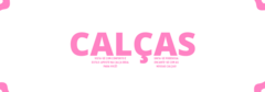 Banner da categoria Calças