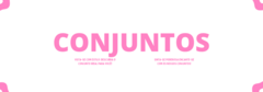 Banner da categoria Conjuntos