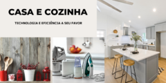 Banner da categoria CASA E COZINHA 