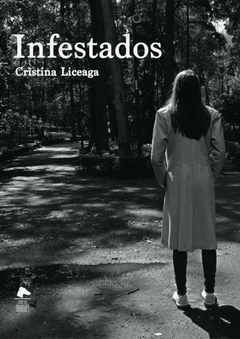 Infestados/Cristina Liceaga