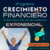 CRECIMIENTO FINANCIERO. Ordena, multiplica y crea nuevas fuentes de ingreso!!