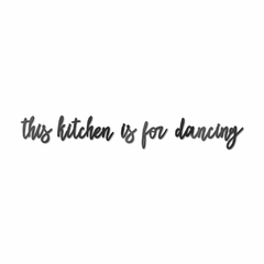 Imagem do Frase de parede 3D em Acrílico - This kitchen is for dancing