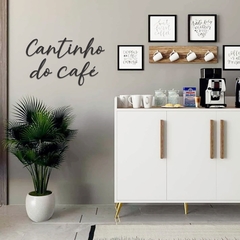 Frase de Parede, Cantinho do Café, em Acrílico, Relevo - Parede Com Estilo | Arte e design Atual