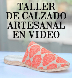 TALLER DE CALZADO ARTESANAL EN VIDEO