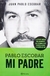 Pablo Escobar, mi padre, Juan Pablo Escobar
