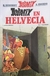 Asterix 16. Asterix en Helvecia, René Goscinny, Albert Uderzo