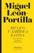 México y América Latina. De su historia, penurias y esperanzas, Miguel León-Portilla