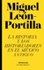 La historia y los historiadores en el México antiguo, Miguel León-Portilla