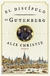 El discípulo de Gutenberg, Alix Christie