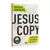 Livro Jesuscopy - A Revolução Das Cópias - Douglas Gonçalves - comprar online