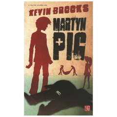 MARTYN PIG - KEVIN BROOKS