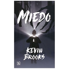 MIEDO - KEVIN BROOKS